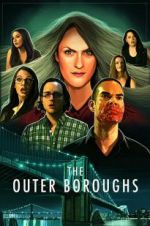 Watch The Outer Boroughs M4ufreemovies
