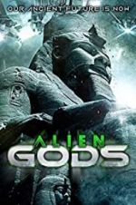 Watch Alien Gods M4ufreemovies