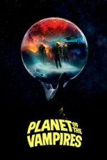 Watch Planet of the Vampires M4ufreemovies
