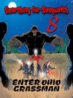 Watch Searching For Sasquatch 8: Enter Ohio Grassman M4ufreemovies