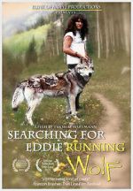 Watch Searching for Eddie Running Wolf M4ufreemovies
