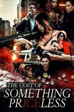 Watch The Cost of Something Priceless M4ufreemovies