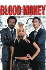 Watch Blood Money M4ufreemovies