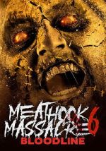 Watch Meathook Massacre Part VI: Bloodline M4ufreemovies