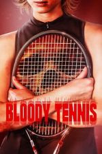 Watch Bloody Tennis M4ufreemovies