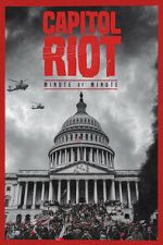 Watch Capitol Riot: Minute by Minute M4ufreemovies