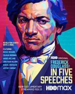 Watch Frederick Douglass: In Five Speeches M4ufreemovies