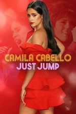 Watch Camila Cabello: Just Jump M4ufreemovies