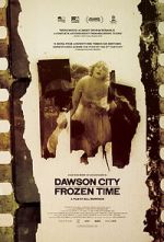 Watch Dawson City: Frozen Time M4ufreemovies