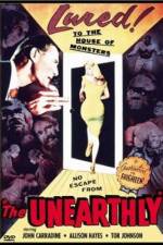 Watch The Unearthly M4ufreemovies