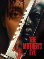 Watch The Mother\'s Eye M4ufreemovies