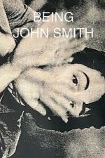 Watch Being John Smith M4ufreemovies