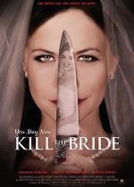 Watch You May Now Kill the Bride M4ufreemovies