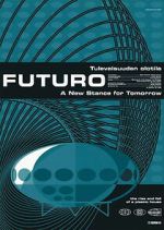 Watch Futuro – A New Stance for Tomorrow M4ufreemovies