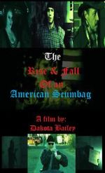 Watch The Rise and Fall of an American Scumbag M4ufreemovies
