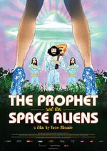 Watch The Prophet and the Space Aliens M4ufreemovies