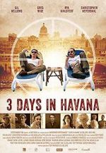 Watch Three Days in Havana M4ufreemovies