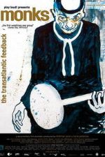 Watch Monks: The Transatlantic Feedback M4ufreemovies
