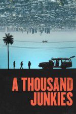 Watch A Thousand Junkies M4ufreemovies