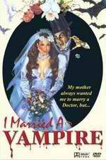 Watch I Married a Vampire M4ufreemovies