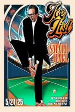 Watch Joe List: Small Ball M4ufreemovies