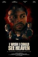 Watch I Wish I Could See Heaven M4ufreemovies