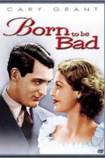 Watch Born to Be Bad M4ufreemovies