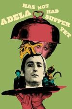 Watch Adela Has Not Had Supper Yet M4ufreemovies