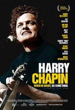 Watch Harry Chapin: When in Doubt, Do Something M4ufreemovies