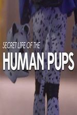 Watch Secret Life of the Human Pups M4ufreemovies