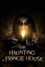 Watch The Haunting of Fringle House M4ufreemovies