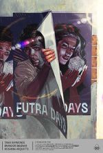 Watch Futra Days M4ufreemovies
