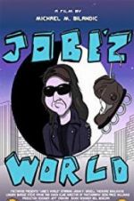 Watch Jobe\'z World M4ufreemovies