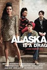 Watch Alaska Is a Drag M4ufreemovies