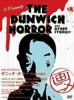 Watch H. P. Lovecraft's the Dunwich Horror and Other Stories M4ufreemovies