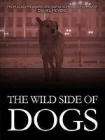 Watch The Wild Side of Dogs M4ufreemovies