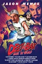 Watch Deet \'n Bax Save Th World M4ufreemovies