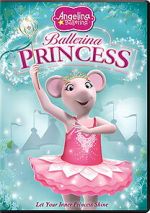 Watch Angelina Ballerina: Ballerina Princess M4ufreemovies