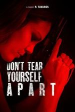 Watch Don\'t Tear Yourself Apart M4ufreemovies