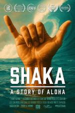 Watch Shaka: A Story of Aloha M4ufreemovies