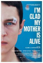 Watch I\'m Glad My Mother Is Alive M4ufreemovies