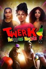 Watch Twerk: Reggae Nights M4ufreemovies