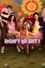 Watch Don\'t Be Shy! M4ufreemovies