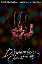 Watch Dismembering Christmas M4ufreemovies