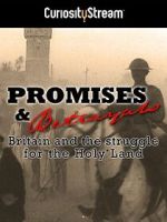 Watch Promises & Betrayals: Britain and the Struggle for the Holy Land M4ufreemovies