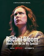 Watch Rachel Bloom: Death, Let Me Do My Special M4ufreemovies