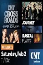 Watch CMT Crossroads Journey and Rascal Flatts Live from Superbowl XLVII M4ufreemovies