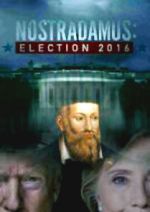 Watch Nostradamus: Election 2016 M4ufreemovies