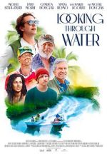 Watch Looking Through Water M4ufreemovies