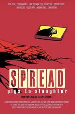 Watch Spread: Pigs to Slaughter M4ufreemovies